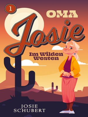 cover image of Oma Josie im Wilden Westen